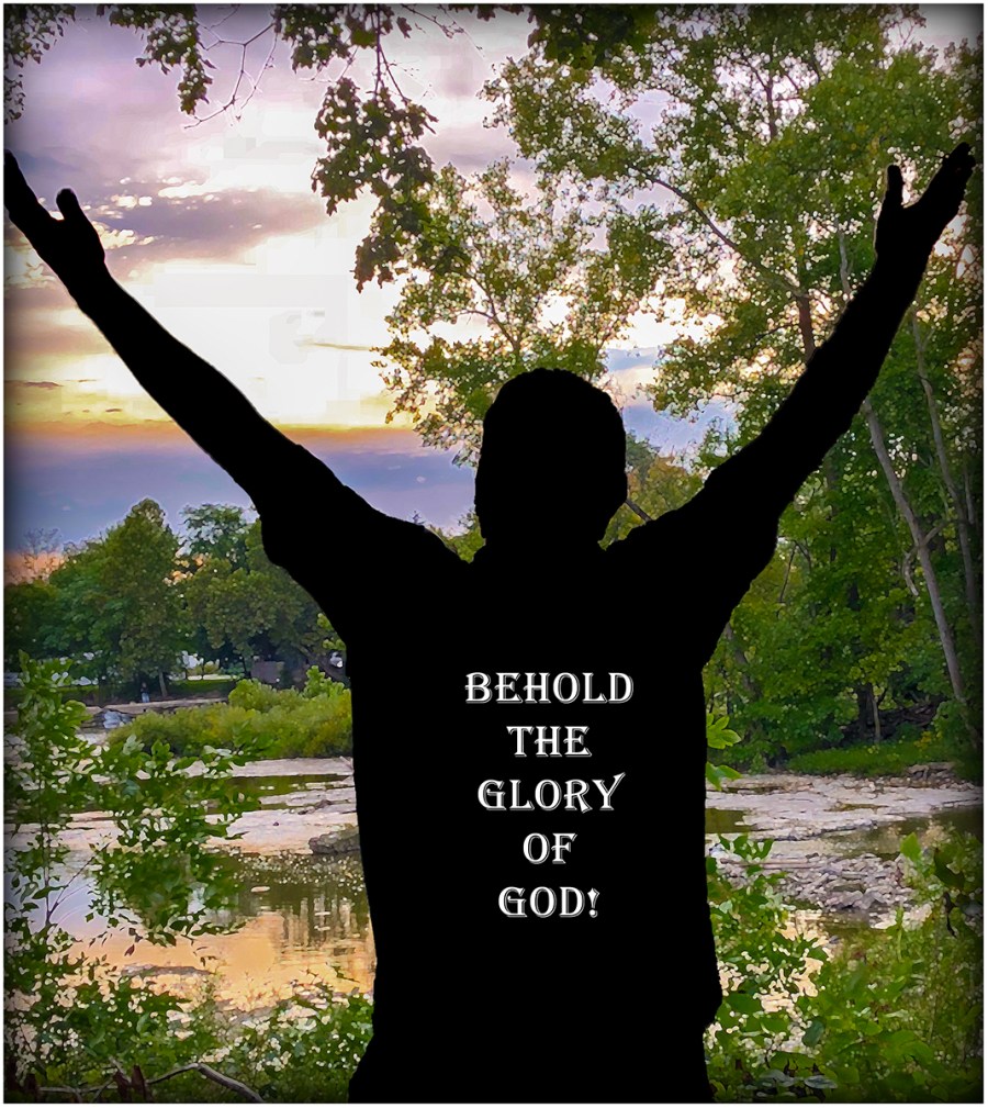 Behold The Glory Of God